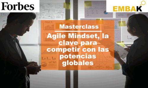 Masterclass: Agile mindset, la clave para competir con las potencias globales