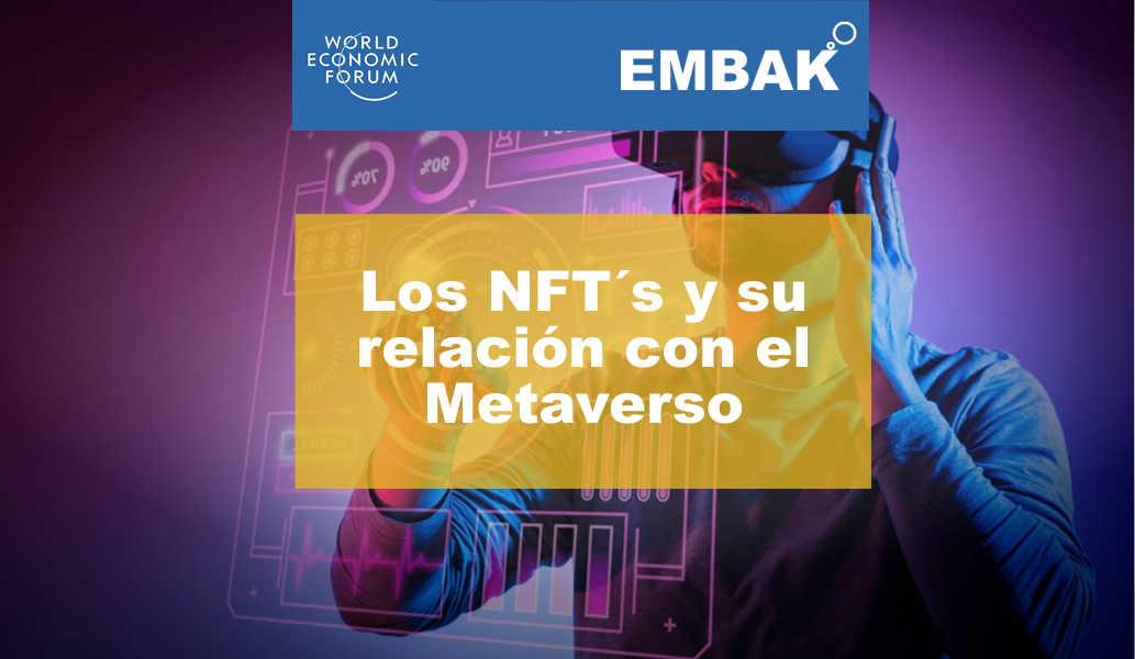 portada-los-nfts-relacion-metaverso-weforum-EMBAK